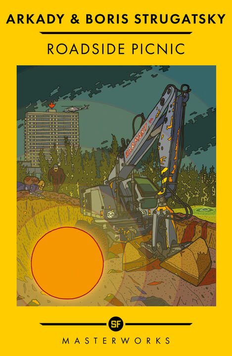 Roadside Picnic - Arkady Strugatsky and Boris Strugatsky